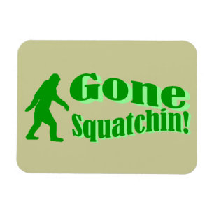Green gone squatchin slogan text magnet
