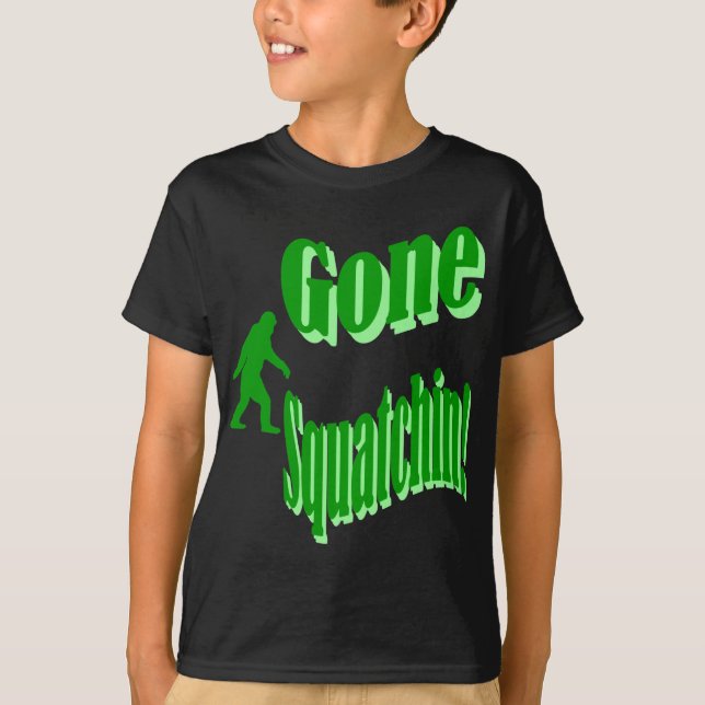 Green gone squatchin slogan text T-Shirt (Front)