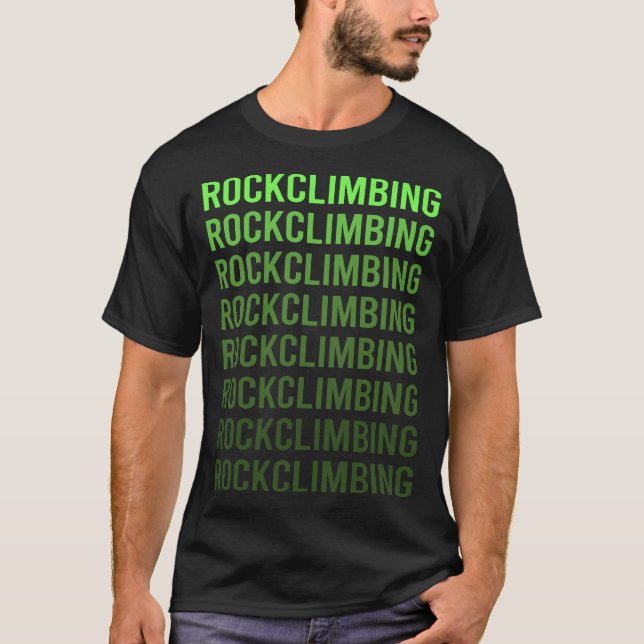 Green Gradient Rock Climbing Climb Climber T-Shirt (Front)