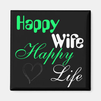Green Happy Wife Happy Life Magnet