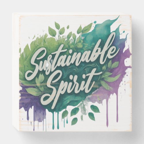 Green Harmony A Sustainable Spirit Wooden Box Sign