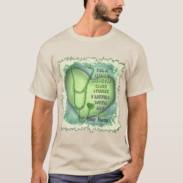 Green Heart Home Health Care Nurse T-Shirt (Front)