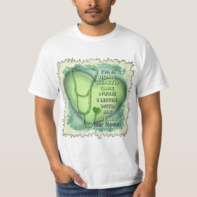Green Heart Home Health Care Nurse T-Shirt (Front)