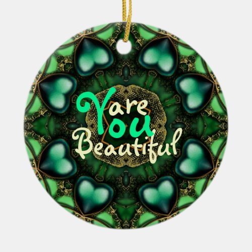 Green Hearts  You are Beautiful Awesome Ornament