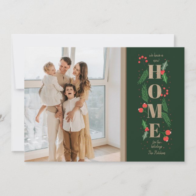 Green Holly New Home for Holidays Photo Moving Holiday Card (Front)