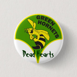 Green Hornets - Dead Hearts Novels Pinback Button
