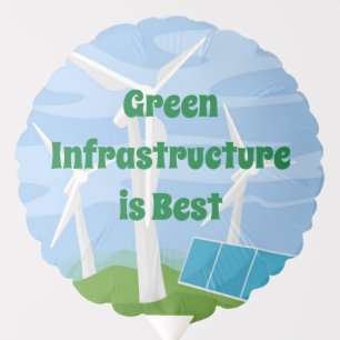 Green Infrastructure is Best Balloon