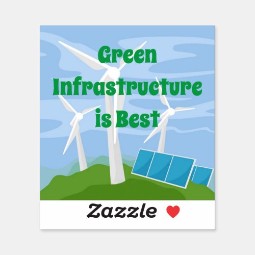 Green Infrastructure is Best Sticker
