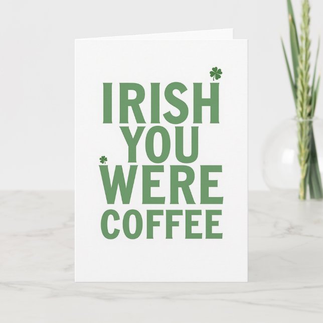 Green Irish You Coffee Art Card (Front)