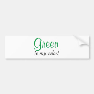 Green Is My Color Bumper Sticker