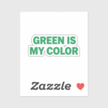 Green Is My Color St Patrick Day Sticker