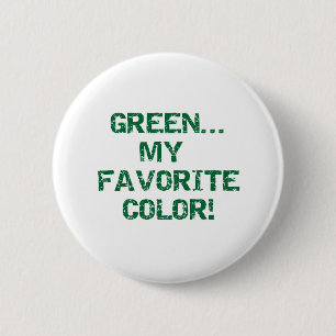 Green Is My Favorite Color Pinback Button
