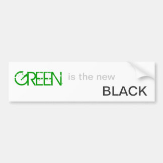 GREEN is the new BLACK bumper sticker! Bumper Sticker