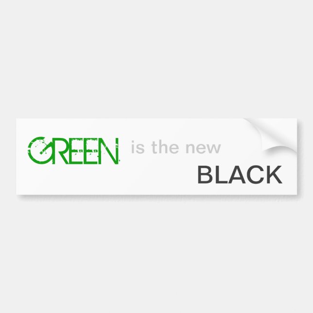 GREEN is the new BLACK bumper sticker! Sticker (Front)