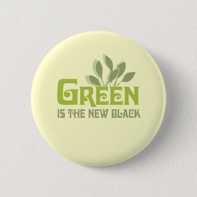 Green is the new black pinback button (Front)