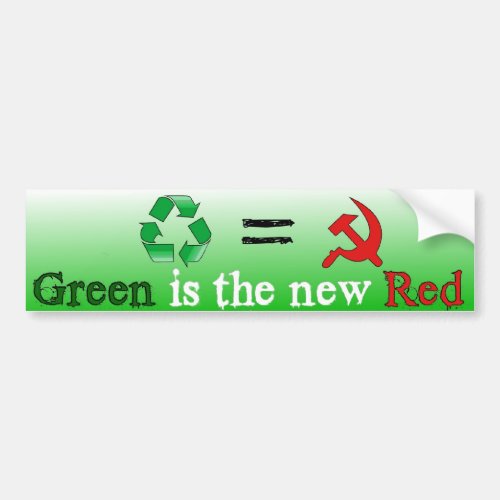 Green is the new Red Bumper Sticker