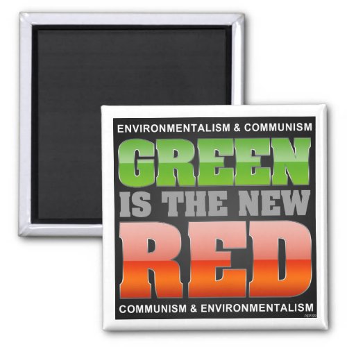 Green Is The New Red Magnet