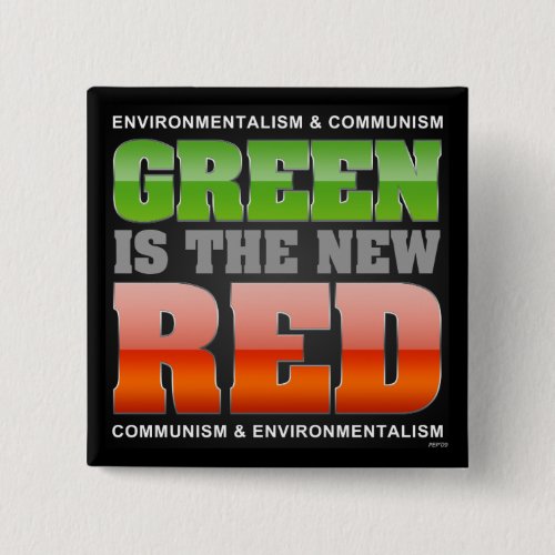 Green Is The New Red Pinback Button