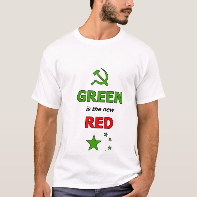 Green is the new Red T-Shirt (Front)