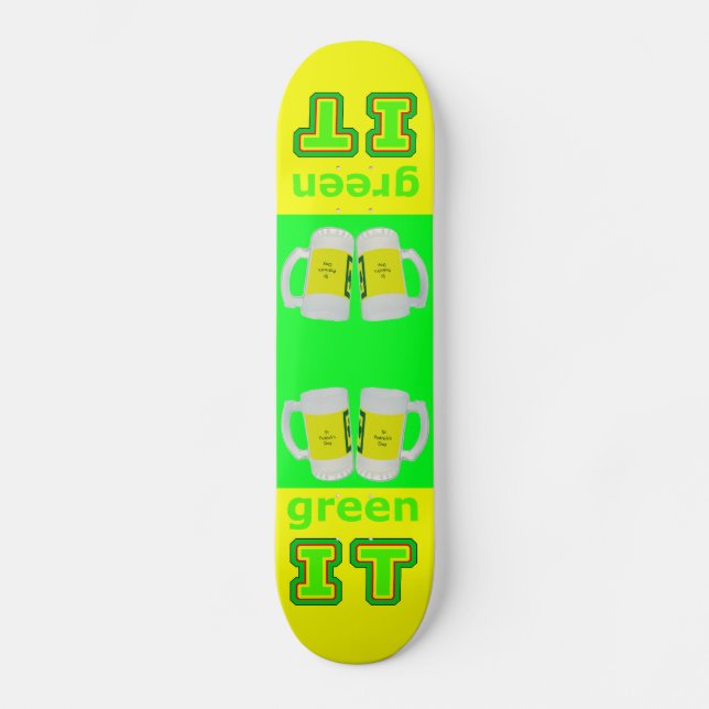 green IT The MUSEUM gibsphotoart Beer Glasses Skateboard Deck (Front)