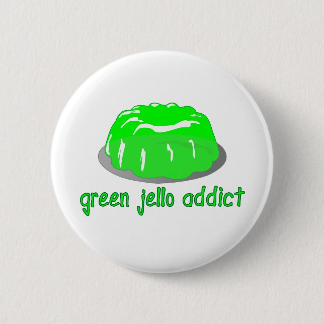 Green Jello Addict Button (Front)