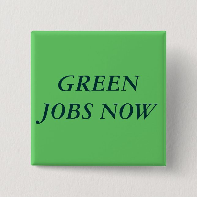 GREEN JOBS NOW BUTTON (Front)
