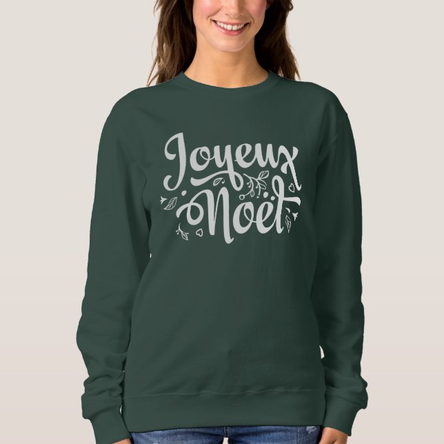 Green Joyeux Noel  Sweatshirt (Front)