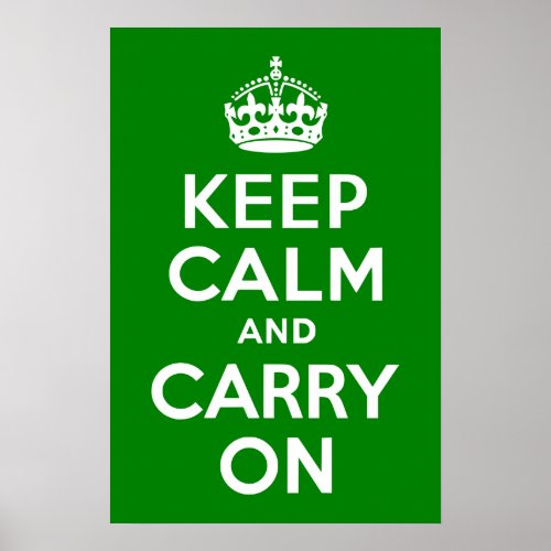 Green Keep Calm and Carry On Poster
