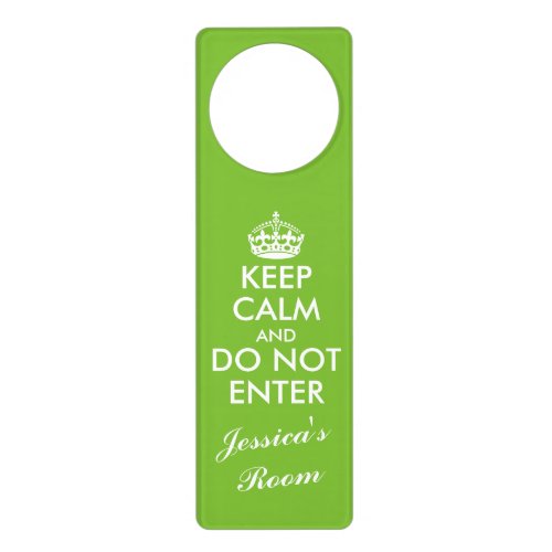 Green Keep Calm and do not enter door hanger sign