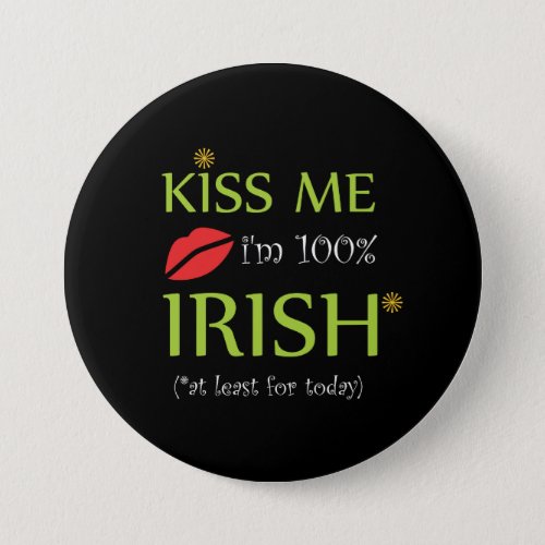 Green Kiss Me Im Irish  St Patricks Day Butt Button