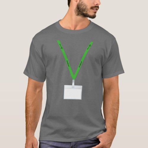Green Lanyards Matter Write Your Name in Badge T_Shirt