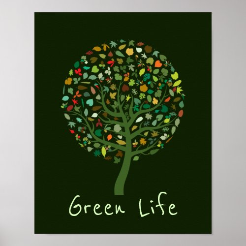 Green Life slogan Greenie cute tree environmental Poster