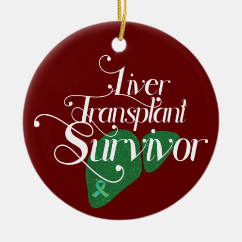 Green Liver Transplant Survivor Custom  Ceramic Ornament