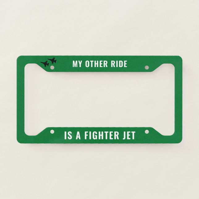 Green My Other Ride is a Fighter Jet F-16 License Plate Frame (Front)