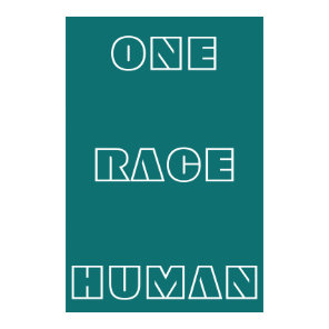 Green One Race Human Quote Text Poster