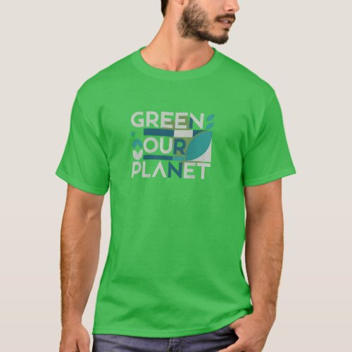 Green Our Planet T_Shirt