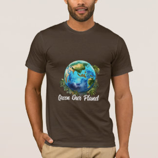 Green Our Planet T-Shirt