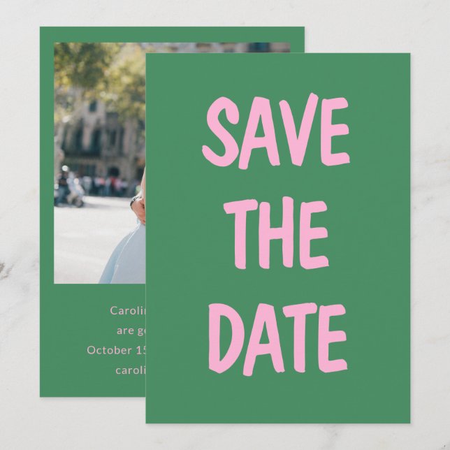 Green Pink Bold Chunky Typography Wedding Photo Save The Date (Front/Back)