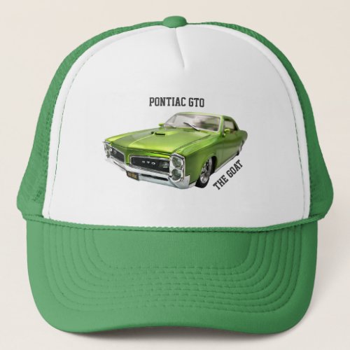 Green Pontiac GTO _ The GOAT  Trucker Hat