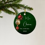 Green red gold baubles Christmas Ceramic Ornament<br><div class="desc">A rustic green uneven colored gradient background. Decorated with red and gold baubles.  Personalize and add your name,  year.  Text: Merry Christmas</div>