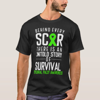 Green Ribbon Behind Every Scar Cerebral Palsy Awar T-Shirt