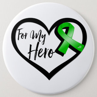 Green Ribbon For My Hero Pinback Button