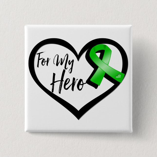 Green Ribbon For My Hero Pinback Button (Front)