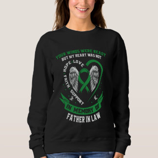 Green Ribbon Loss of Father In Law Kidney Disease Sweatshirt