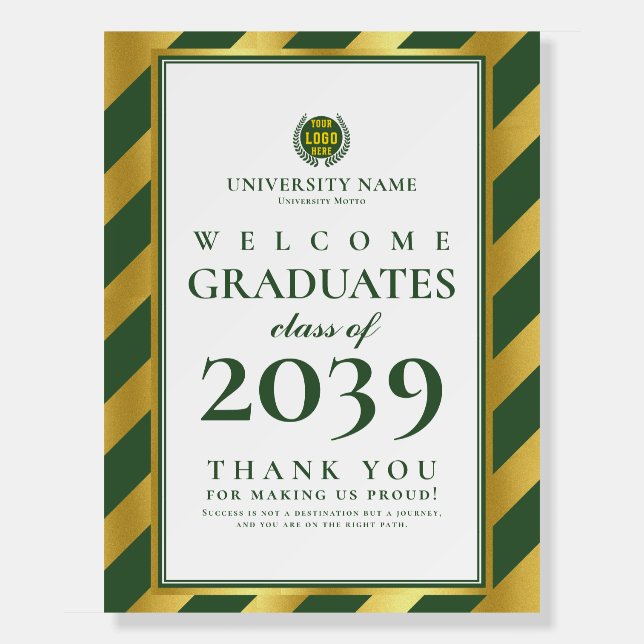 Green School College University Graduation Welcome Foam Board (Front)