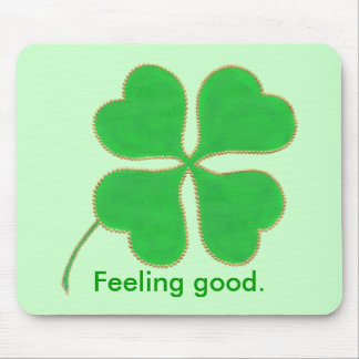 Green Shamrock Feeling good, affirmation mousepads