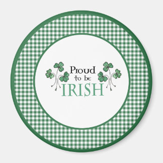 Green Shamrocks Proud to be Irish Round Magnet