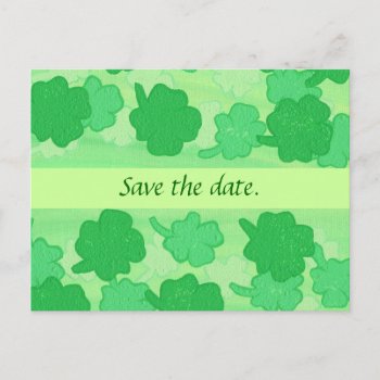 Green Shamrocks Wedding Save The Date Postcards by Cherylsart at Zazzle