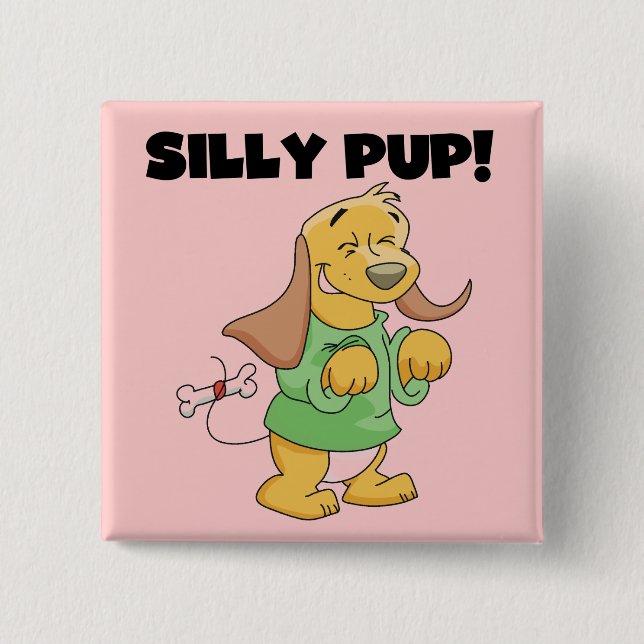 Green Shirt Silly Pup Tshirts and Gifts Button (Front)