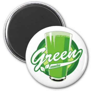 Green Smoothie Magnet by styleuniversal at Zazzle